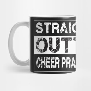 Straight Outta Cheer Practice – Cheerleader Mug